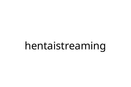 hentaistreaming