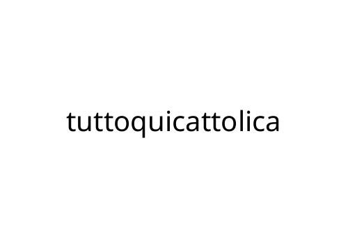 tuttoquicattolica