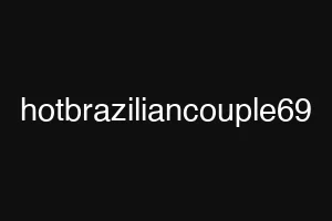 hotbraziliancouple69