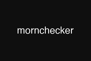 mornchecker