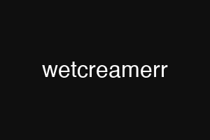 wetcreamerr