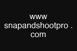 www snapandshootpro . com